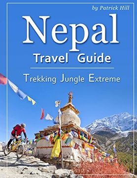 portada Nepal Travel Guide: Trekking, Jungle, Extreme 