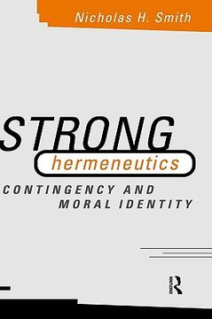 portada strong hermeneutics: contingency and moral identity