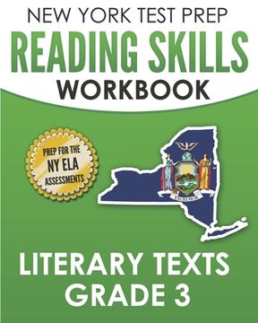 portada NEW YORK TEST PREP Reading Skills Workbook Literary Texts Grade 3: Preparation for the New York State English Language Arts Tests (en Inglés)