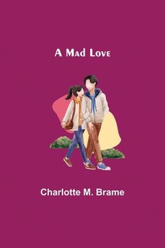 portada A Mad Love (in English)