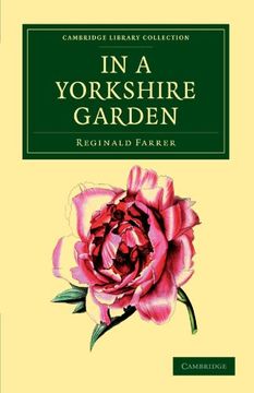 portada In a Yorkshire Garden Paperback (Cambridge Library Collection - Botany and Horticulture) (in English)
