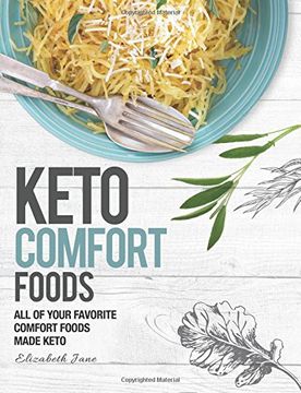 portada Keto Comfort Food: All Your Favorite Keto Foods Made Keto