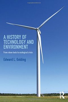 portada A History of Technology and Environment: From Stone Tools to Ecological Crisis