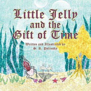 portada little jelly and the gift of time (en Inglés)