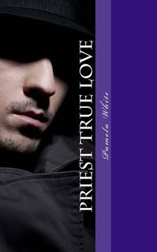 portada Priest: True Love (en Inglés)