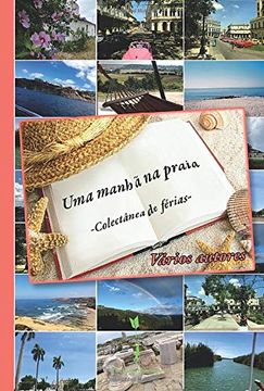 portada Uma Manhã na Praia: - Colectânea de Férias - (en Portugués)