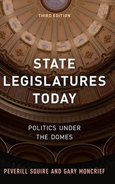 portada State Legislatures Today: Politics Under the Domes (en Inglés)