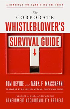 portada The Corporate Whistleblower's Survival Guide: A Handbook for Committing the Truth (bk Currents) (en Inglés)
