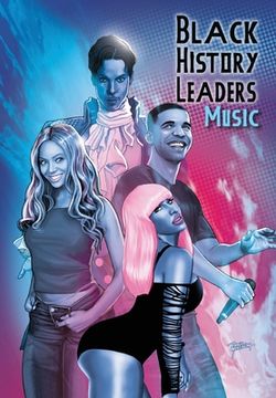 portada Black History Leaders: Music: Beyonce, Drake, Nikki Minaj and Prince (en Inglés)