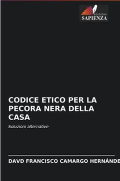 portada Codice Etico Per La Pecora Nera Della Casa (in Italian)