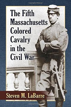 portada The Fifth Massachusetts Colored Cavalry in the Civil War