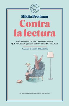 portada Contra la Lectura (in Spanish)