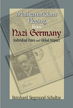 portada Mathematicians Fleeing From Nazi Germany: Individual Fates and Global Impact (en Inglés)