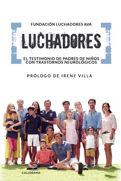 portada Luchadores: El Testimonio de Padres de Niños con Trastornos Neurológicos (in Spanish)