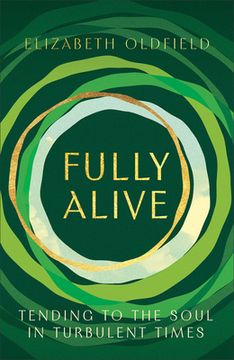portada Fully Alive: Tending to the Soul in Turbulent Times (en Inglés)