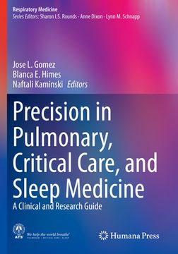 portada Precision in Pulmonary, Critical Care, and Sleep Medicine: A Clinical and Research Guide (en Inglés)