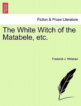 portada the white witch of the matabele, etc. (en Inglés)