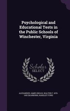 portada Psychological and Educational Tests in the Public Schools of Winchester, Virginia (en Inglés)