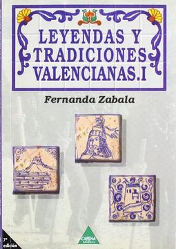 Leyendas y tradiciones valencianas I