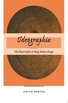 portada Ideographia: The Chinese Cipher in Early Modern Europe 