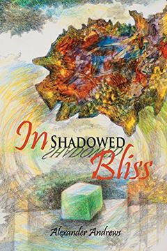 portada In Shadowed Bliss (en Inglés)