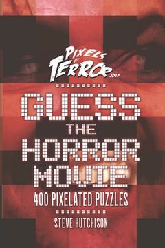 portada Guess the Horror Movie: 400 Pixelated Puzzles (en Inglés)