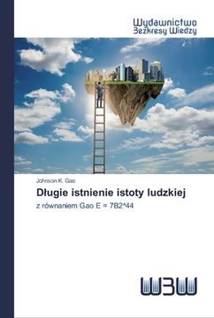portada Dlugie istnienie istoty ludzkiej (in Polaco)