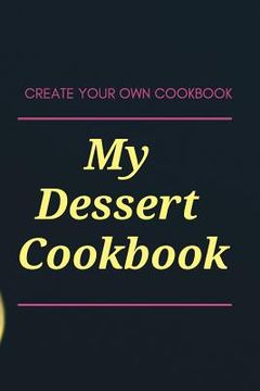 portada My Dessert Cookbook (in English)