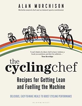 portada The Cycling Chef: Recipes for Getting Lean and Fuelling the Machine (in English)