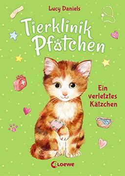 portada Tierklinik Pfötchen 1 - ein Verletztes Kätzchen: Kinderbuch ab 7 Jahre (in German)