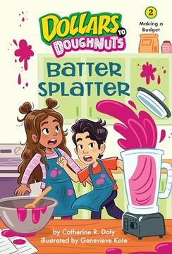 portada Batter Splatter (Dollars to Doughnuts Book 2): Making a Budget (en Inglés)