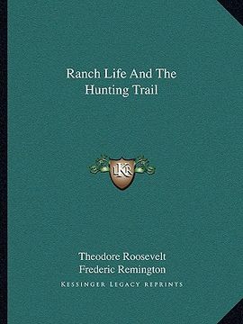 portada ranch life and the hunting trail (en Inglés)