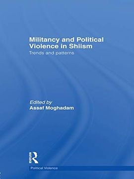 portada Militancy and Political Violence in Shiism (en Inglés)