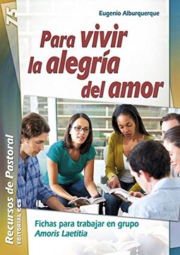 portada Para vivir la alegría del amor: Fichas para trabajar en grupo Amoris Laetitia (Recursos de pastoral)