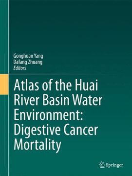 portada Atlas of the Huai River Basin Water Environment: Digestive Cancer Mortality