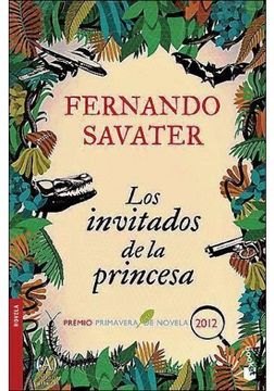 portada Los Invitados De La Princesa: Premio Primavera De Novela 2012