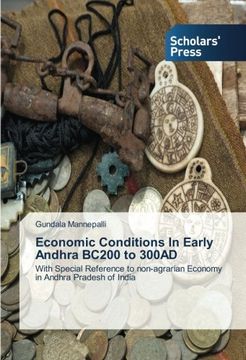 portada Economic Conditions In Early Andhra BC200 to 300AD: With Special Reference to non-agrarian Economy in Andhra Pradesh of India