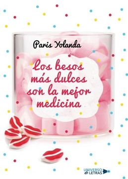 portada Los Besos más Dulces son la Mejor Medicina (in Spanish)