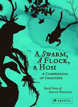 portada A Swarm, a Flock, a Host: A Compendium of Creatures 