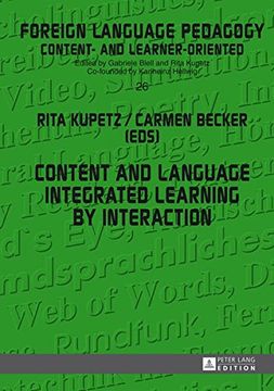 portada Content and Language Integrated Learning by Interaction (Fremdsprachendidaktik inhalts- und lernerorientiert / Foreign Language Pedagogy - content- and learner-oriented)