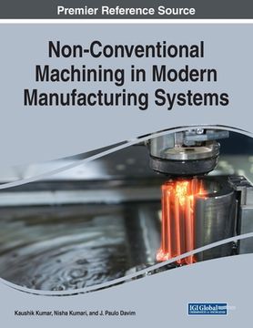 portada Non-Conventional Machining in Modern Manufacturing Systems (en Inglés)