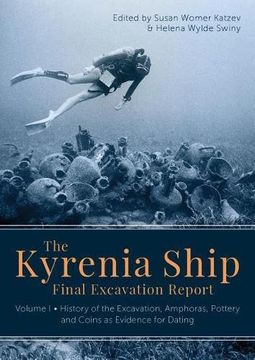 portada The Kyrenia Ship Final Excavation Report: Volume I - History of the Excavation, Amphoras, Pottery and Coins as Evidence for Dating (in English)