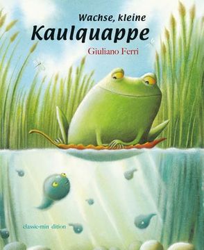 portada Wachse, Kleine Kaulquappe (en Alemán)