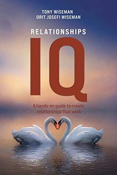 portada Relationships iq: A Hands-On Guide to Create Relationships That Work (en Inglés)
