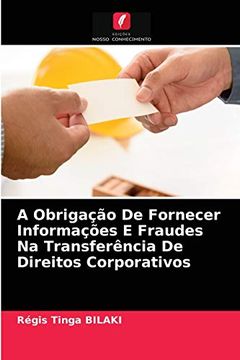 portada A Obrigação de Fornecer Informações e Fraudes na Transferência de Direitos Corporativos (in Portuguese)