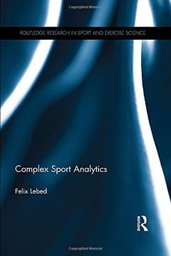 portada Complex Sport Analytics (Routledge Research in Sport and Exercise Science)