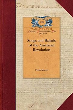 portada Songs and Ballads of the American Revolution (en Inglés)