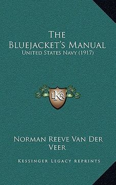 portada the bluejacket's manual: united states navy (1917) (in English)