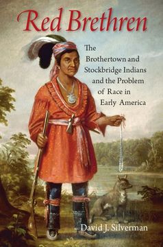 portada Red Brethren: The Brothertown and Stockbridge Indians and the Problem of Race in Early America (en Inglés)