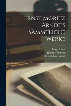 portada Ernst Moritz Arndt's Sämmtliche Werke (en Alemán)
